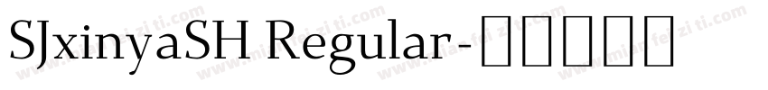SJxinyaSH Regular字体转换